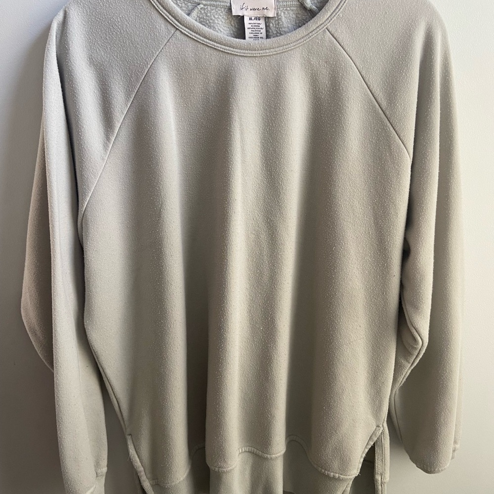 If It Were Me Light Gray Sweatshirt